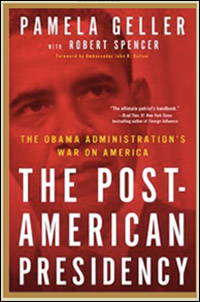 Pamela Geller, Robert Spencer - The Post American Presidency
