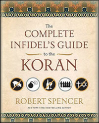Robert Dpencer - Complete Infidel's Guide to the Koran
