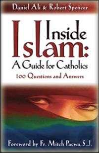 Robert Spencer, Daniel Ali - Inside Islam