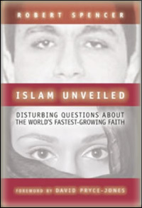 Robert Spencer - Islam Unveiled